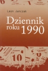 Dziennik roku 1990 Leon Janczak