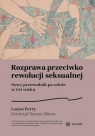 Rozprawa przeciwko rewolucji seksualnej Louise Perry
