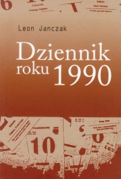 Dziennik roku 1990 - Janczak Leon
