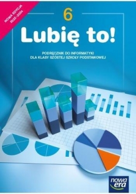 Lubię to! Podręcznik do informatyki dla klasy 6 szkoły podstawowej - Kęska Michał