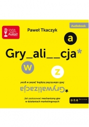 Grywalizacja (Audiobook) - Paweł Tkaczyk