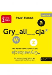 Grywalizacja (Audiobook) - Tkaczyk Paweł