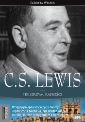 C.S.Lewis. Pielgrzym radości - Elżbieta Wiater
