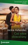 Coś sobie obiecaliśmy Jackie Ashenden