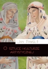 O sztuce i kulturze artystycznej Jan Paweł II