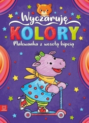 Wyczaruję kolory Malowanka z wesołą hipcią