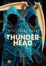 Żniwa śmierci. Thunderhead. Tom 2 Neal Shusterman