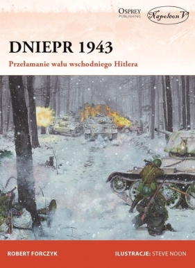 Dniepr 1943 - Robert Forczyk