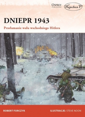 Dniepr 1943 - Forczyk Robert