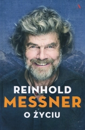 O życiu - Messner Reinhold