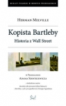Kopista Bartleby Historia z Wall Streat Melville Herman