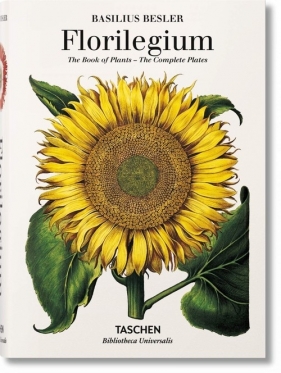 Basilius Besler's Florilegium - Werner Dressendörfer, Klaus Walter Littger