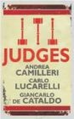 Judges Carlo Lucarelli, Giancarlo De Cataldo, Andrea Camilleri