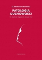 Patologia duchowości - Krzysztof Grzywocz