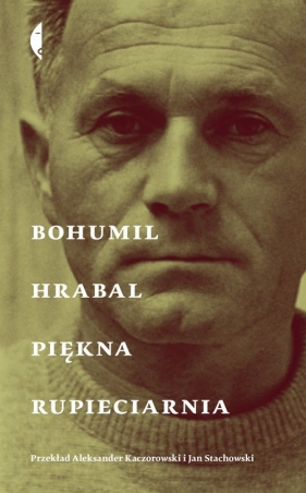 Piękna rupieciarnia - Bohumil Hrabal