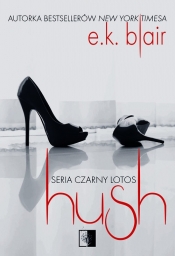 Czarny Lotos. Hush. Tom 3 - E.K. Blair