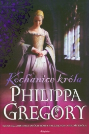 Kochanice króla - Philippa Gregory