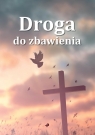 Droga do zbawienia Sławomir Jelak