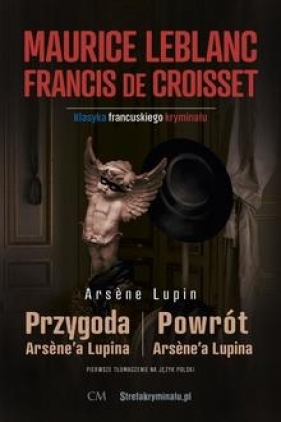 Arsene Lupin - Powrót Arsene'a Lupina (sztuki) - Leblanc Maurice