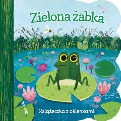 Zielona żabka. Książeczka z okienkami