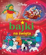 Moje pierwsze bajki na święta. Disney - Monika Kiersnowska, Opracowanie zbiorowe