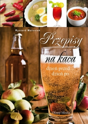 Przepisy na kaca - Matusiak Ryszard