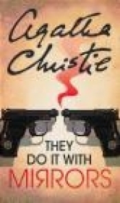 They Do it with Mirrors - Agatha Christie