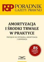 Amortyzacja i środki trwałe w praktyce - Opracowanie zbiorowe
