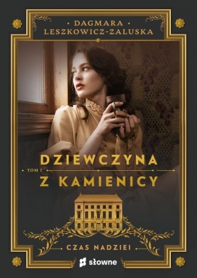 Dziewczyna z kamienicy. Czas nadziei - Dagmara Leszkowicz-Zaluska