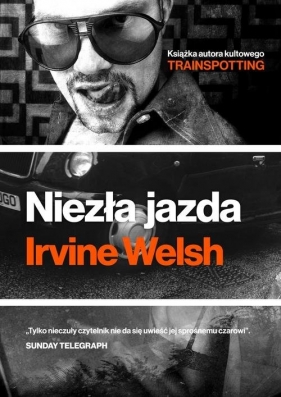 Niezła jazda - Welsh Irvine