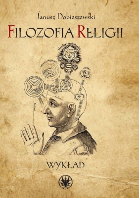 Filozofia religii Wykład - Dobieszewski Janusz