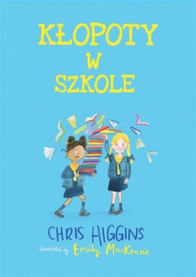 Kłopoty w szkole - Chris Higgins