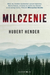 Milczenie. Tom 1 - Hubert Hender