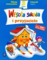 Wesoła szkoła i przyjaciele 3 podręcznik część 3 Dobrowolska Hanna, Dziabaszewski Wojciech, Konieczna Anna