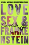 Love, Sex & Frankenstein wer. angielska Caroline Lea