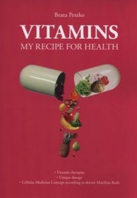 Vitamins my recipe for health - Peszko Beata