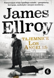 Tajemnice Los Angeles - Ellroy James