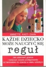 Każde dziecko może nauczyć się reguł Kast-Zahn Annette