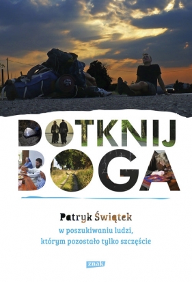 Dotknij Boga - Patryk Świątek