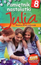 Pamiętnik nastolatki 8 Julia (Uszkodzona okładka) - Beata Andrejczuk