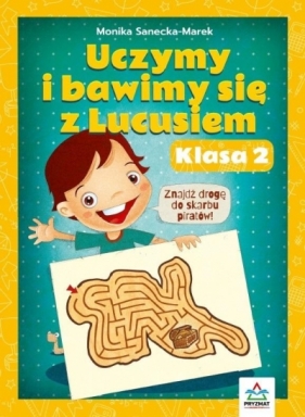 Uczymy i bawimy się z Lucusiem klasa 2 - Monika Sanecka-Marek