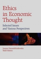 Ethics in Economic Thought - Matera Rafał, Dzionek-Kozłowska Joanna