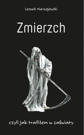 Zmierzch - Leszek Mierzejewski