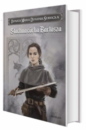 Saga Rodu Wezenborgów. Stachna córka Bartosza - Donata Dominik-Stawicka, Kazimierz Wasilews