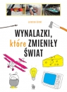 Wynalazki, które zmieniły świat Jarosław Górski