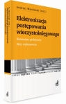 Elektronizacja postępowania wieczystoksięgowego Komentarz praktyczny.