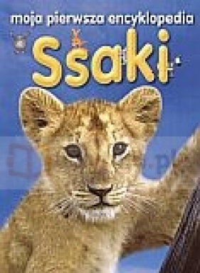 Ssaki. Moja pierwsza encyklopedia - Dee Philips
