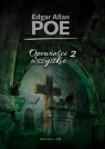 Opowieści wszystkie T.2 Edgar Allan Poe