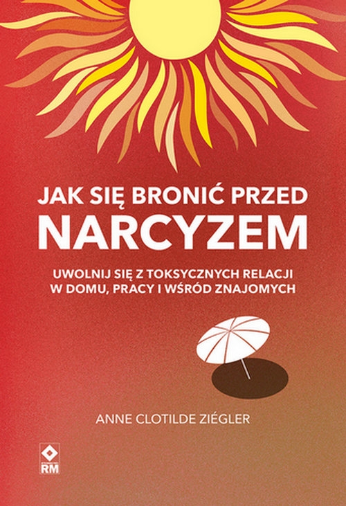 Jak się bronić przed narcyzem