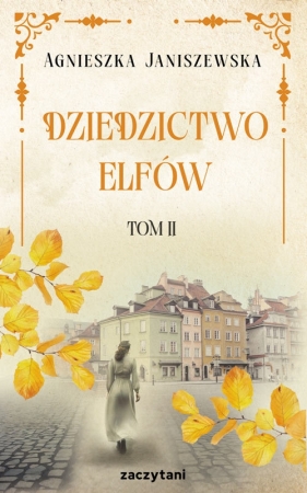 Dziedzictwo elfów Tom II - Agnieszka Janiszewska